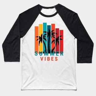 summer vibes Baseball T-Shirt